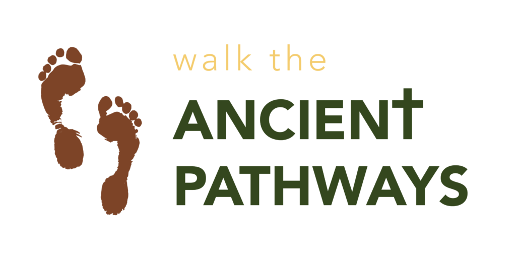 Walk the Ancient Pathways